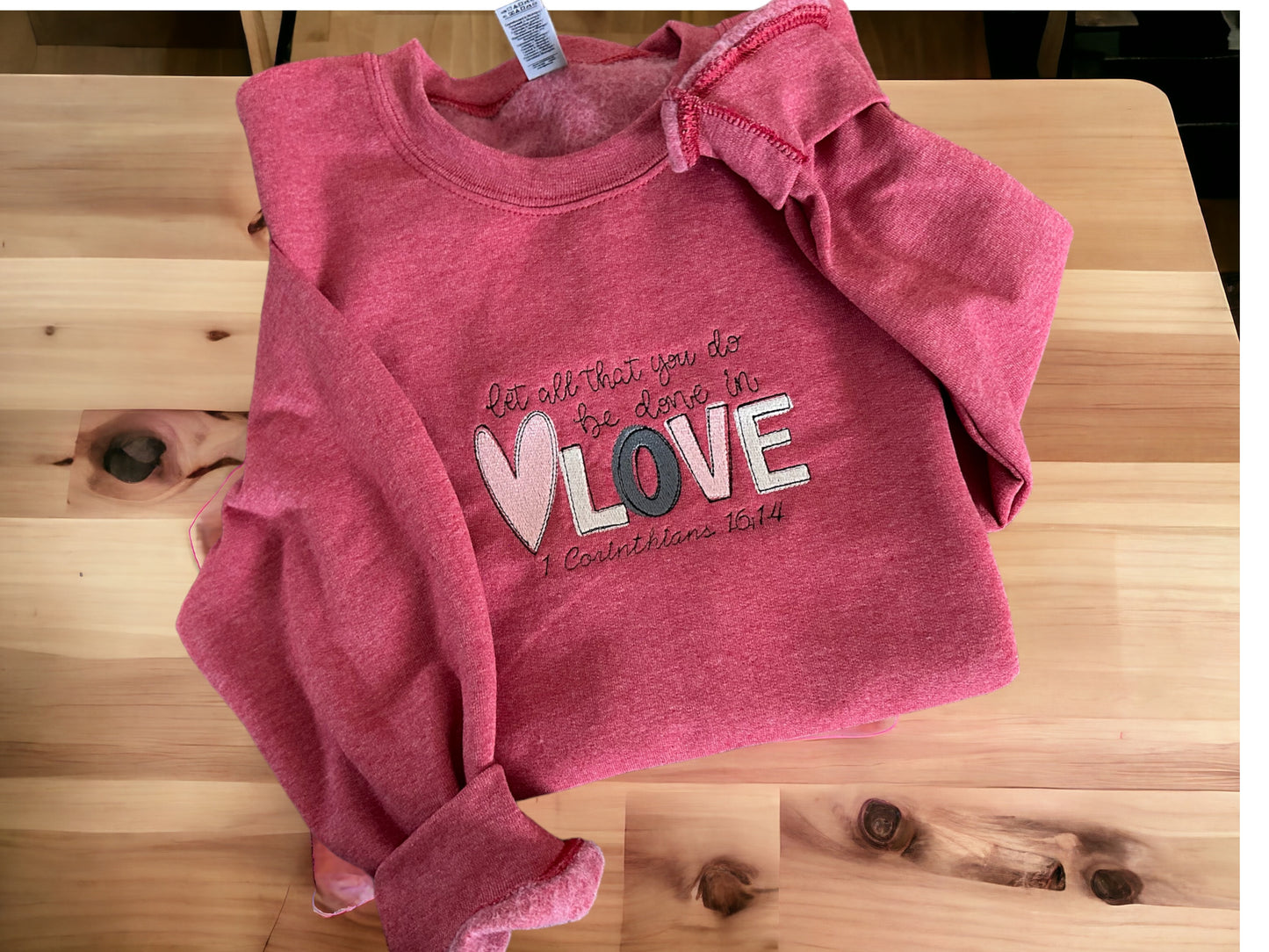 Let All That You Do Be Done In Love Embroidered Sweatshirt