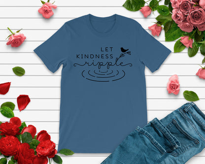 Let kindness ripple - Bella+Canvas T-shirt