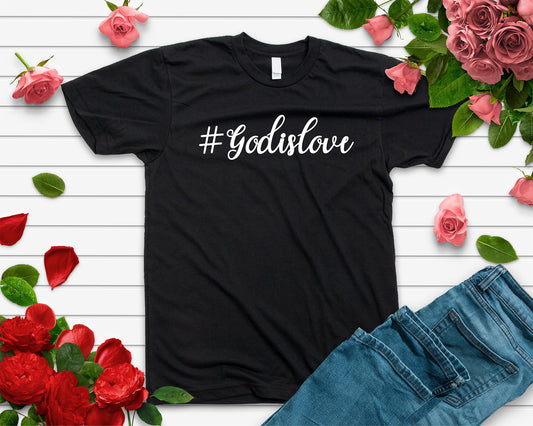 God is Love | #GodIsLove - Bella+Canvas T-shirt