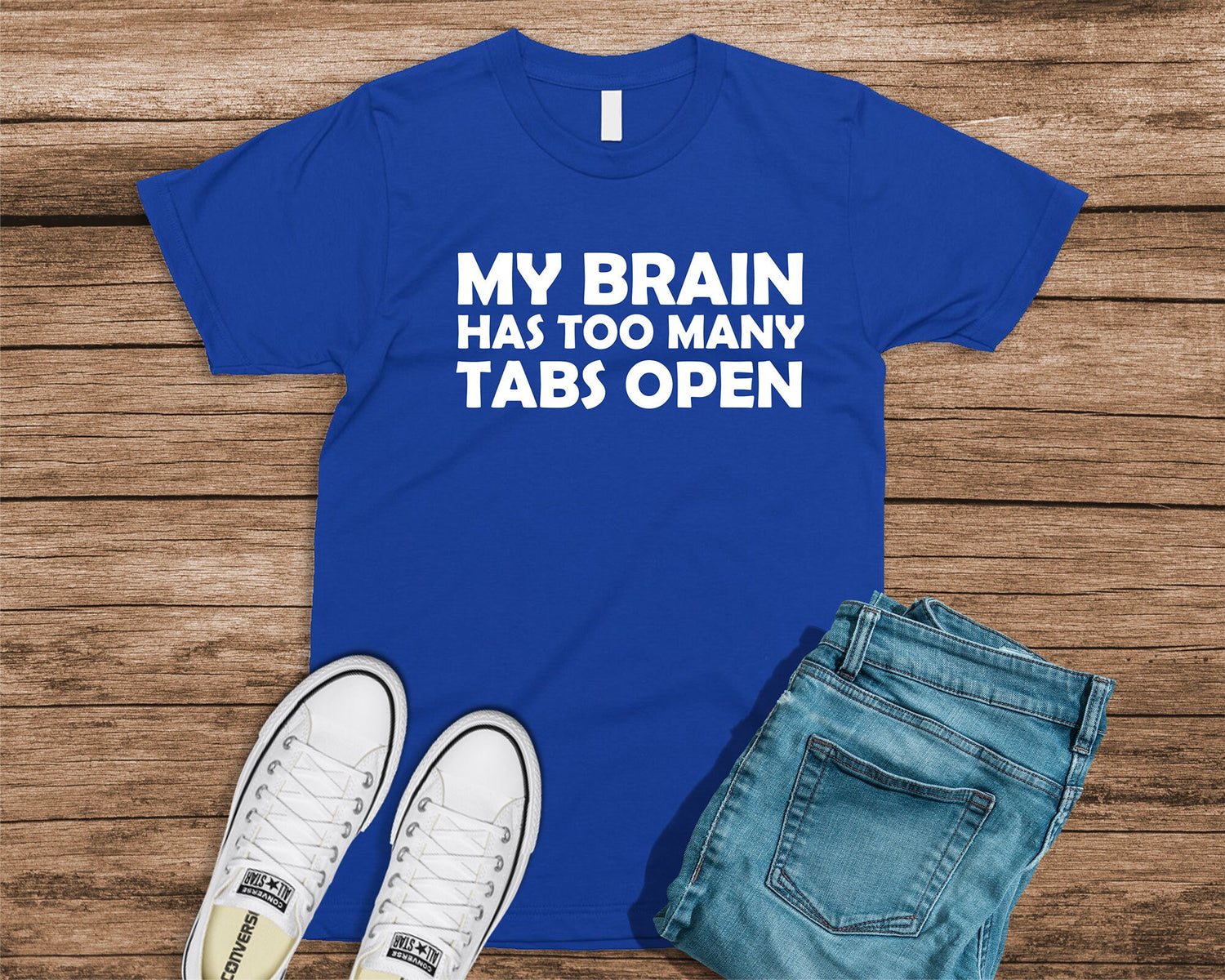 My brain Has Too Many Tabs Open - Bella+Canvas T-shirt