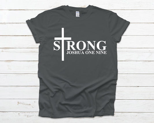 Strong | Cross | Joshua 1:9 - Bella+Canvas T-shirt